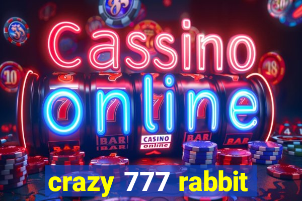 crazy 777 rabbit